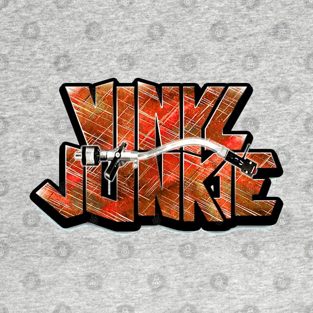 Vinyl Junkie by StrictlyDesigns